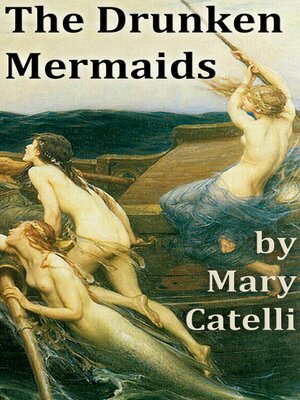 cover image of The Drunken Mermaids